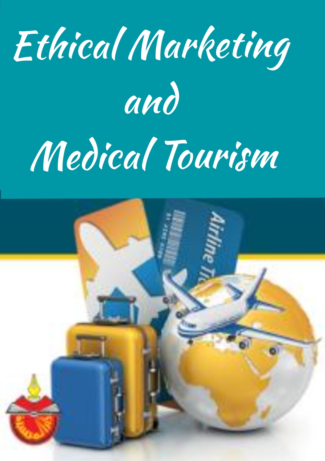 Ethical Marketing and Medical Tourism